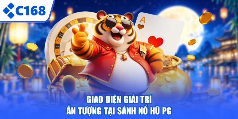 Giao diện giải trí ấn tượng tại sảnh nổ hũ PG