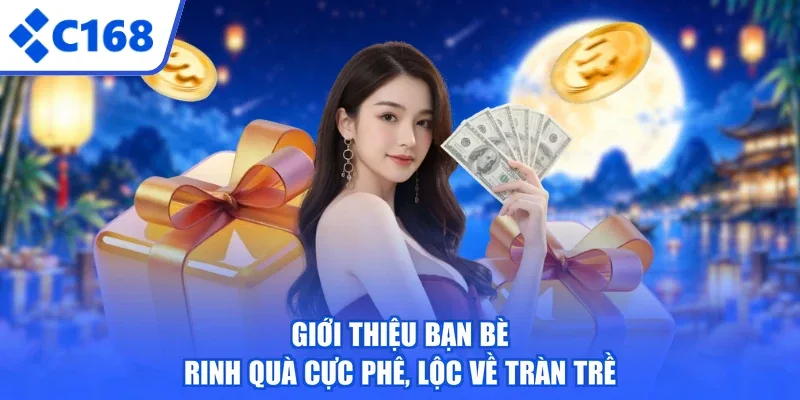 Giới Thiệu Bạn Bè - Rinh Quà Cực Phê, Lộc Về Tràn Trề