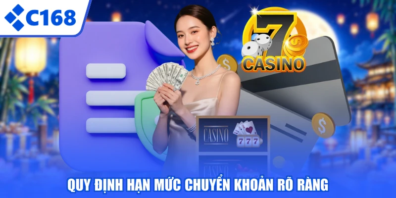 Quy định hạn mức chuyển khoản rõ ràng