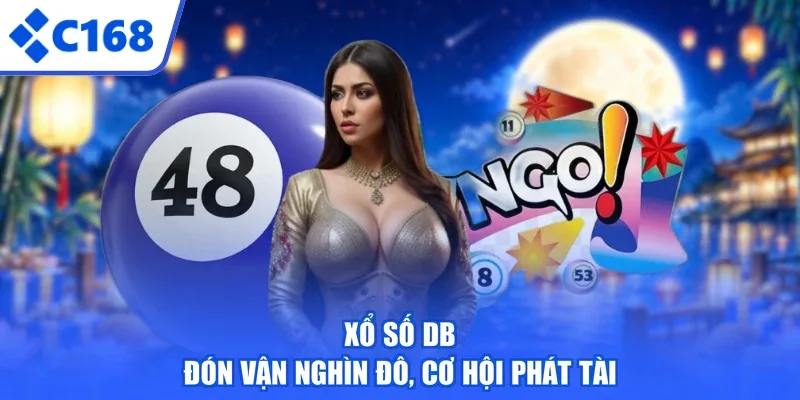 Xổ Số DB - Đón Vận Nghìn Đô, Cơ Hội Phát Tài
