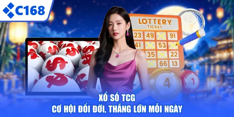 Xổ Số TCG - Cơ Hội Đổi Đời, Thắng Lớn Mỗi Ngày